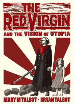 The Red Virgin and the Vision of Utopia The Red Virgin and the Vision of Utopia