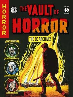 The Ec Archives: Vault Of Horror Volume 5 The Ec Archives: Vault Of Horror Volume 5