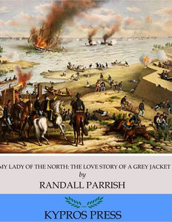 My Lady of the North: The Love Story of a Gray Jacket My Lady of the North: The Love Story of a Gray Jacket