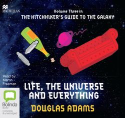 Life, The Universe, And Everything Life, The Universe, And Everything