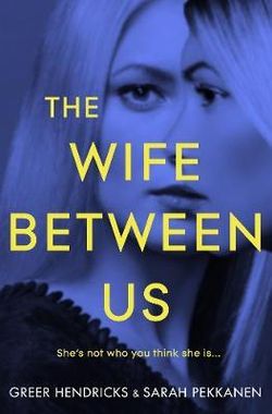 The Wife Between Us The Wife Between Us