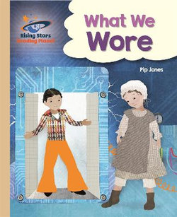 Reading Planet - What We Wore - Gold: Galaxy Reading Planet - What We Wore - Gold: Galaxy