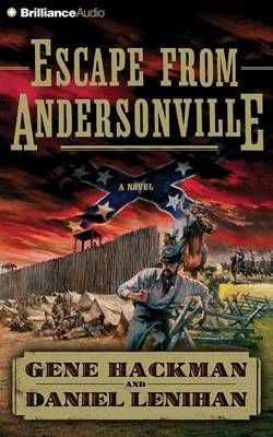 Escape from Andersonville Escape from Andersonville