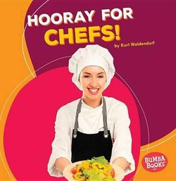 Hooray for Chefs! Hooray for Chefs!