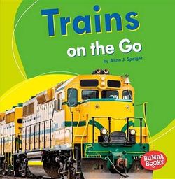 Trains on the Go Trains on the Go