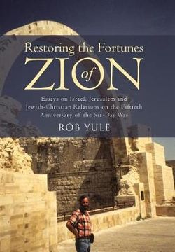 Restoring the Fortunes of Zion Restoring the Fortunes of Zion