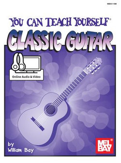 You Can Teach Yourself Classic Guitar You Can Teach Yourself Classic Guitar