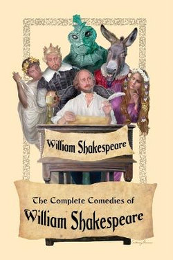 The Complete Comedies of William Shakespeare The Complete Comedies of William Shakespeare