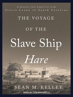 The Voyage of the Slave Ship Hare The Voyage of the Slave Ship Hare