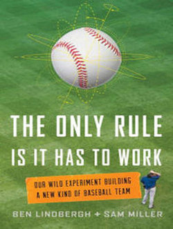 The Only Rule Is It Has to Work The Only Rule Is It Has to Work