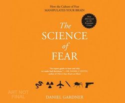 The Science of Fear The Science of Fear