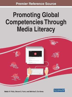 Promoting Global Competencies Through Media Literacy Promoting Global Competencies Through Media Literacy