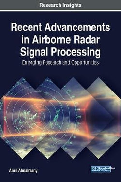 Recent Advancements in Airborne Radar Signal Processing Recent Advancements in Airborne Radar Signal Processing