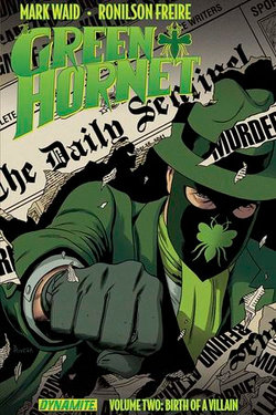 Mark Waid's The Green Hornet Vol. 2 Mark Waid's The Green Hornet Vol. 2