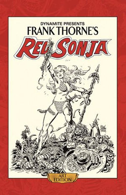Frank Thorne's Red Sonja: Art Edition Frank Thorne's Red Sonja: Art Edition