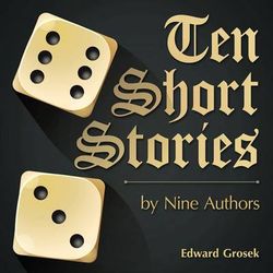 Ten Short Stories Ten Short Stories