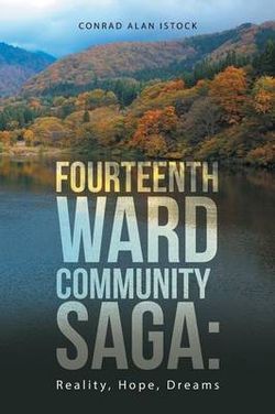 Fourteenth Ward Community Saga Fourteenth Ward Community Saga