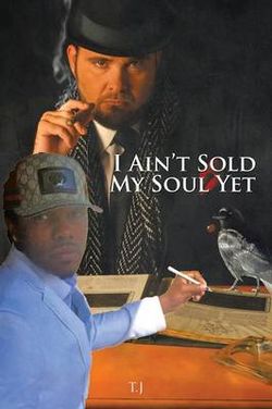 I Ain?t Sold My Soul Yet I Ain?t Sold My Soul Yet