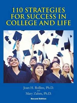 110 Strategies for Success in College and Life 110 Strategies for Success in College and Life