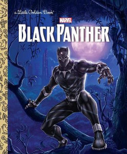 Black Panther Little Golden Book (Marvel: Black Panther) Black Panther Little Golden Book (Marvel: Black Panther)