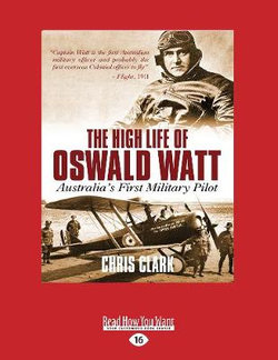 The High Life of Oswald Watt The High Life of Oswald Watt