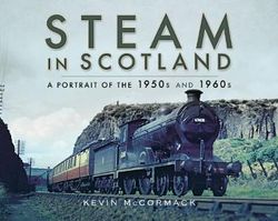 Steam in Scotland Steam in Scotland
