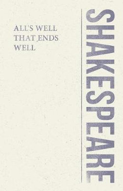 All's Well That Ends Well All's Well That Ends Well