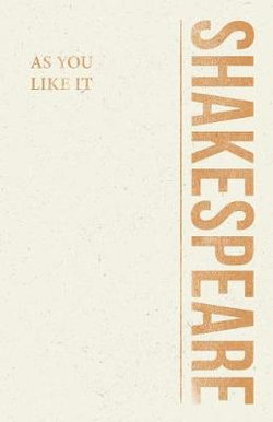 As You Like It As You Like It