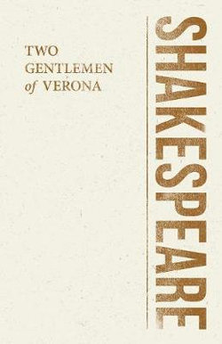 Two Gentlemen of Verona Two Gentlemen of Verona