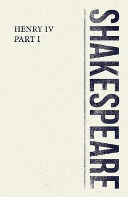 Henry IV, Part I Henry IV, Part I