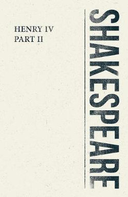 Henry IV, Part II Henry IV, Part II