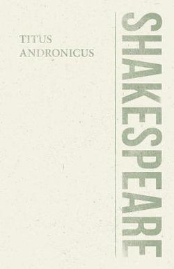 Titus Andronicus Titus Andronicus