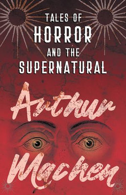 Tales of Horror and the Supernatural Tales of Horror and the Supernatural