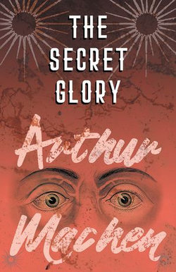 The Secret Glory The Secret Glory