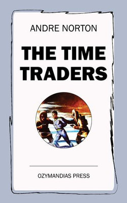 The Time Traders The Time Traders