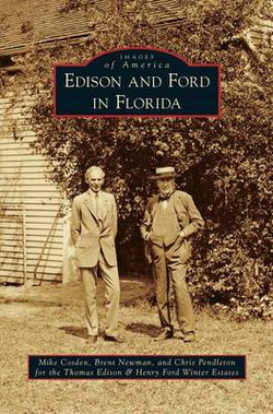 Edison and Ford in Florida Edison and Ford in Florida