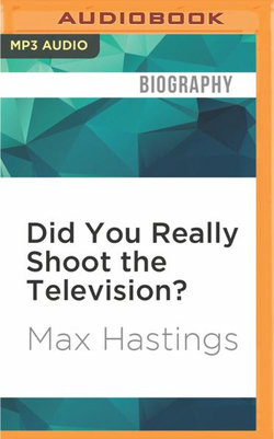 Did You Really Shoot the Television? Did You Really Shoot the Television?