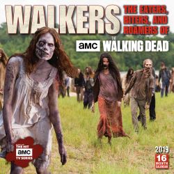 Walkers: the Eaters, Biters, and Roamers of the Walking Dead Amc 2019 Square Wall Calendar Walkers: the Eaters, Biters, and Roamers of the Walking Dead Amc 2019 Square Wall Calendar