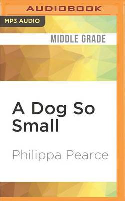 A Dog So Small A Dog So Small