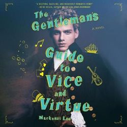 The Gentleman's Guide to Vice and Virtue The Gentleman's Guide to Vice and Virtue