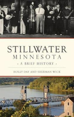 Stillwater, Minnesota Stillwater, Minnesota