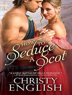 How to Seduce a Scot How to Seduce a Scot