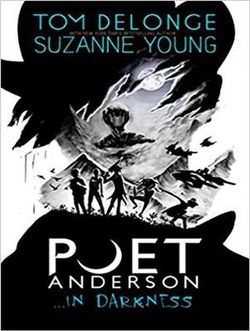 Poet Anderson ... in Darkness Poet Anderson ... in Darkness