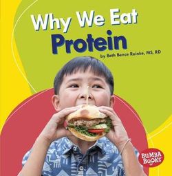 Why We Eat Protein Why We Eat Protein