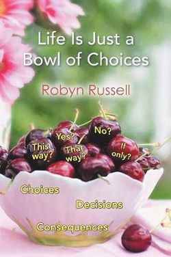 Life Is Just a Bowl of Choices Life Is Just a Bowl of Choices