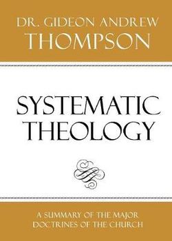 Systematic Theology Systematic Theology
