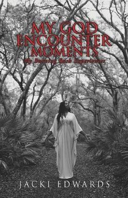 My God Encounter Moments My God Encounter Moments