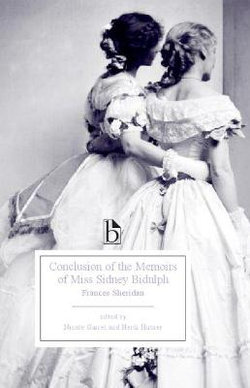 The Conclusion of the Memoirs of Miss Sidney Bidulph (1767) The Conclusion of the Memoirs of Miss Sidney Bidulph (1767)
