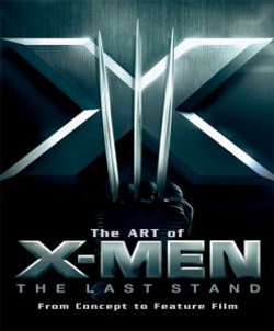 Art of X-Men the Last Stand Art of X-Men the Last Stand