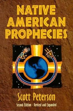 Native American Prophecies Native American Prophecies
